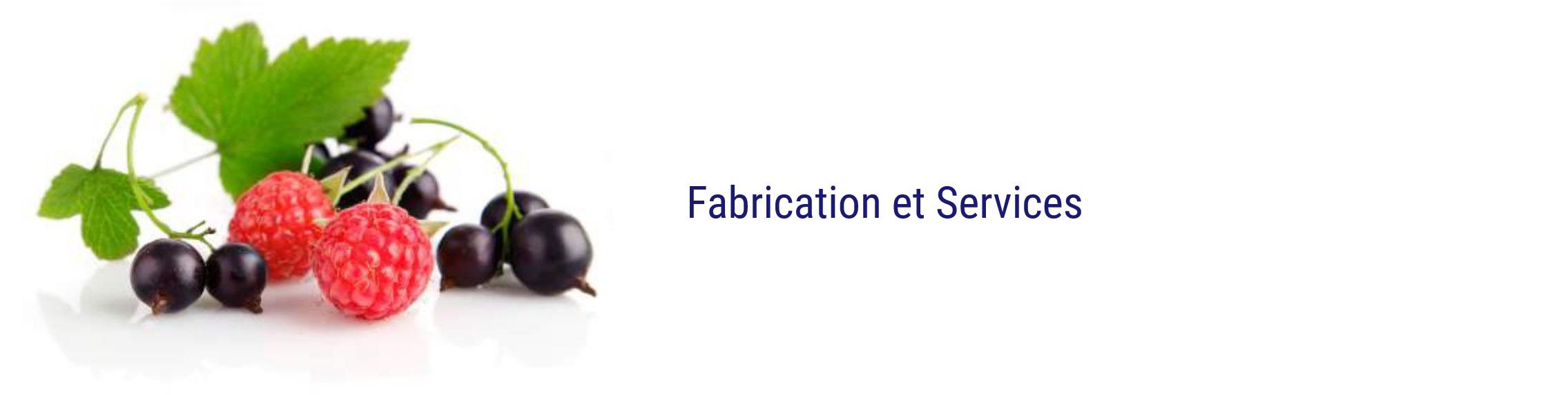 fabrication et services fabrication et services